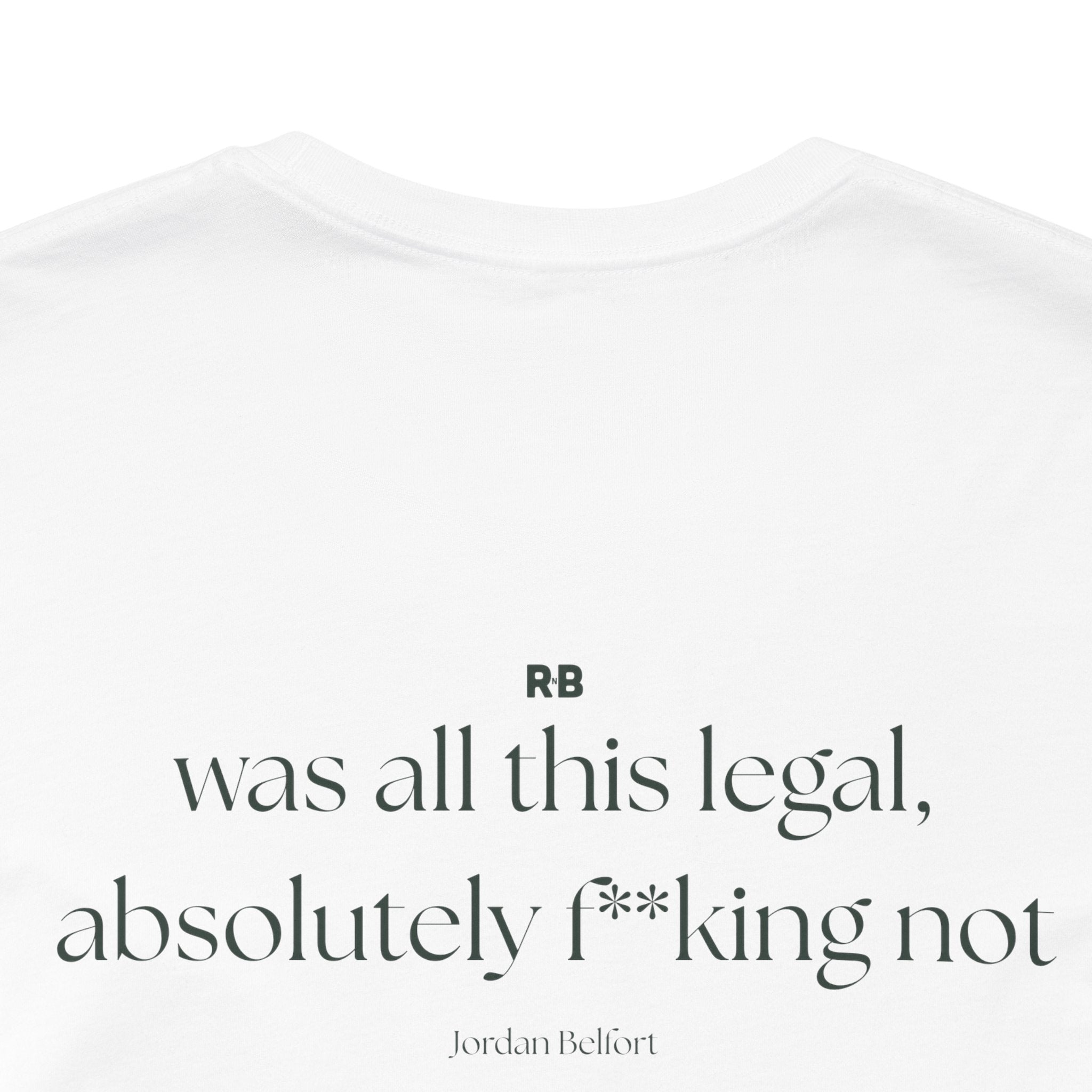 It Was All This Legal, Absolutely F**king Not